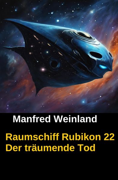 Produktbild: Raumschiff Rubikon 22 Der träumende Tod