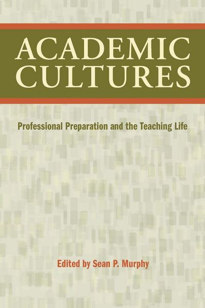 Produktbild: Academic Cultures: Professional Preparation and the Teaching Life