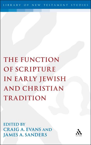 Produktbild: The Function of Scripture in Early Jewish and Christian Tradition