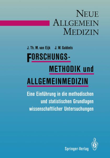 Forschungsmethodik und Allgemeinmedizin, Taschenbuch von Jan T.M. van Eijk , J.W. Gubbels, Springer Berlin, 9783540193043