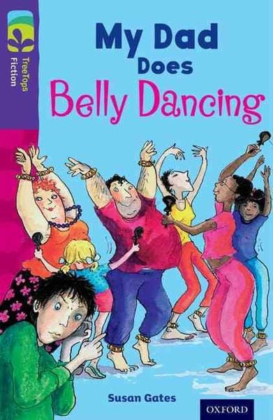 Produktbild: Oxford Reading Tree TreeTops Fiction: Level 11 More Pack B: My Dad Does Belly Dancing