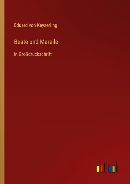 Beate und Mareile, Taschenbuch von Eduard Keyserling, Outlook, 9783368473181