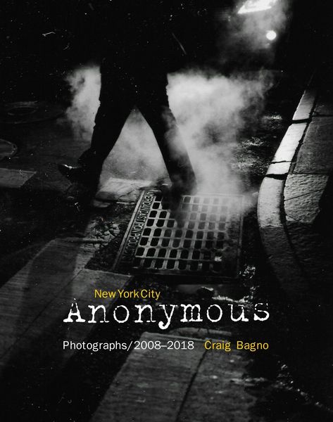 Produktbild: New York City Anonymous: Photographs/2008-2018