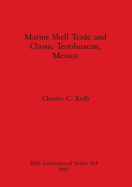 Produktbild: Marine Shell Trade and Classic Teotihuacan, Mexico
