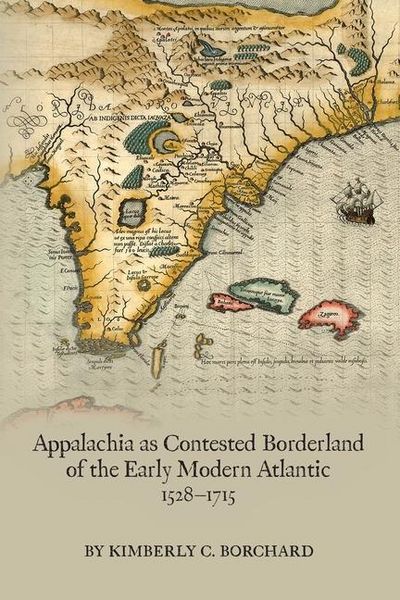Produktbild: Borchard, K: Appalachia as Contested Borderland of the Early