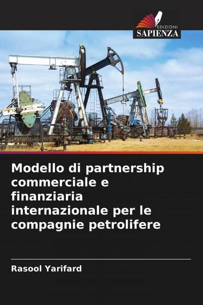 Produktbild: Modello di partnership commerciale e finanziaria internazionale per le compagnie petrolifere