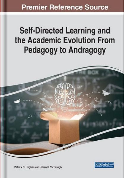 Produktbild: Self-Directed Learning and the Academic Evolution From Pedagogy to Andragogy
