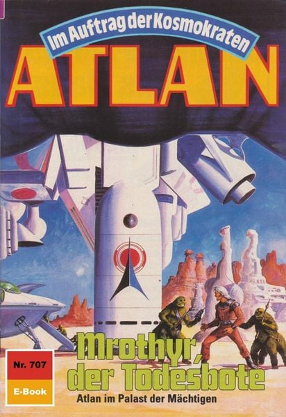 Produktbild: Atlan 707: Mrothyr, der Todesbote