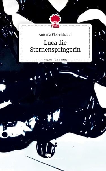 Produktbild: Luca die Sternenspringerin. Life is a Story - story.one