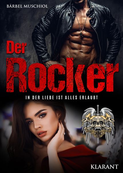 Produktbild: Der Rocker. In der Liebe ist alles erlaubt