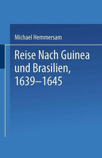 Produktbild: Reise Nach Guinea und Brasilien 1639-1645