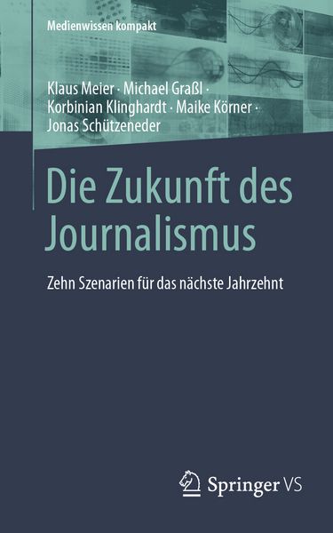 Produktbild: Die Zukunft des Journalismus