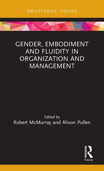 Produktbild: Gender, Embodiment and Fluidity in Organization and Management