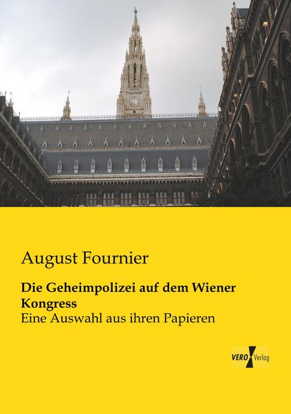 Produktbild: Die Geheimpolizei auf dem Wiener Kongress