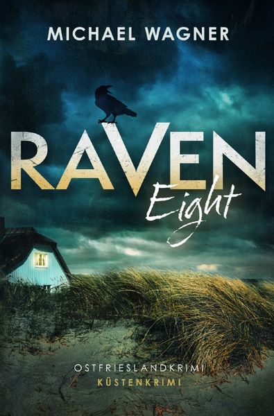 Raven / Raven Eight, Taschenbuch von Michael Wagner, Epubli, 9783818714574
