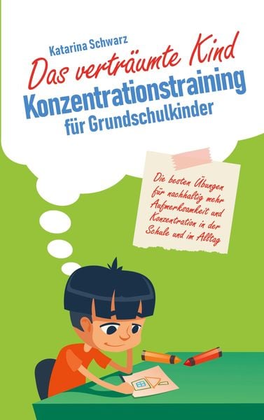 Produktbild: Das verträumte Kind - Konzentrationstraining für Grundschulkinder