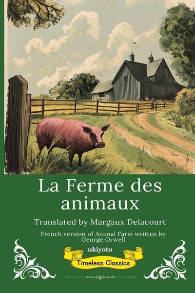Produktbild: La Ferme des animaux | French Version of Animal Farm