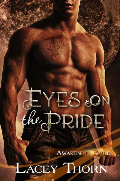 Produktbild: Eyes on the Pride (Awakening Pride, #8)