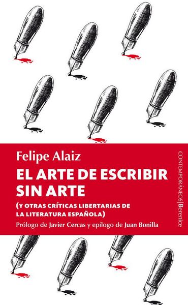 Produktbild: El arte de escribir sin arte : y otras cr&iacute;ticas libertarias de la literatura espa&ntilde;ola