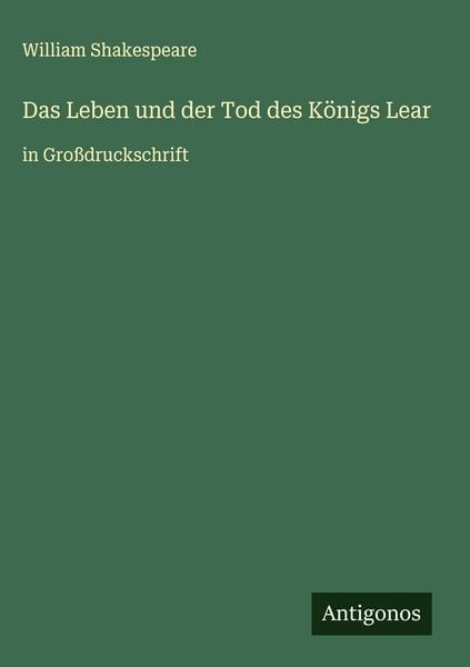 Produktbild: Das Leben und der Tod des K&ouml;nigs Lear