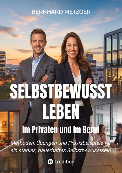 Produktbild: Selbstbewusst leben - Im Privaten und im Beruf