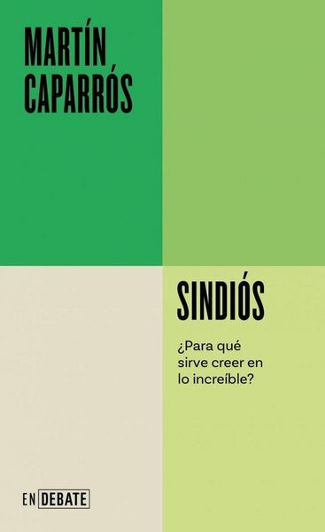 Produktbild: Sindi&oacute;s. &iquest;Para Qu&eacute; Sirve Creer En Lo Incre&iacute;ble? / Godless