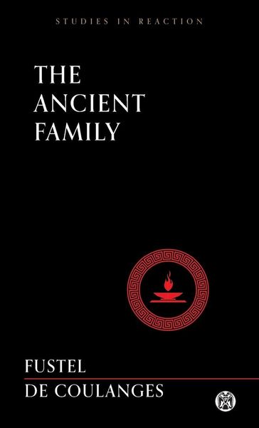 Produktbild: The Ancient Family - Imperium Press (Studies in Reaction)