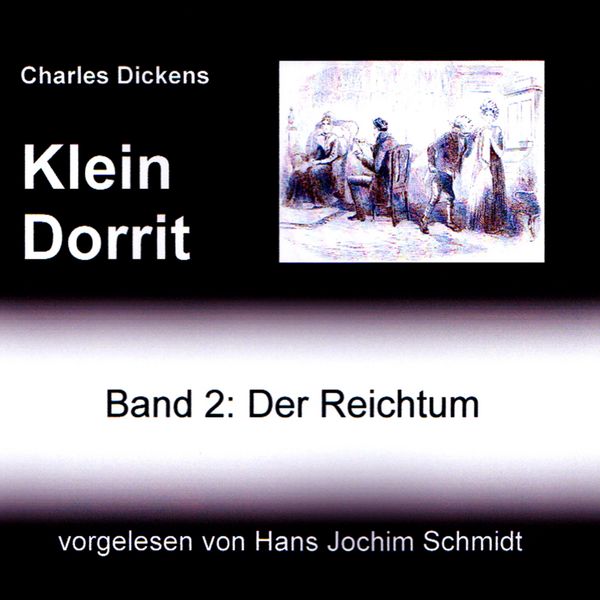 Produktbild: Klein Dorrit. Der Reichtum