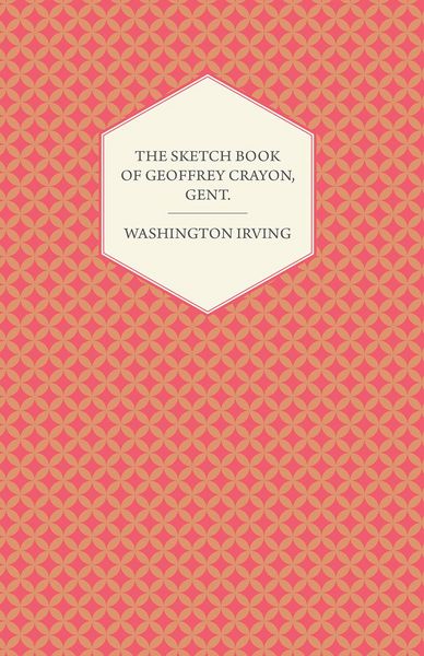 Produktbild: The Sketch Book of Geoffrey Crayon, Gent.