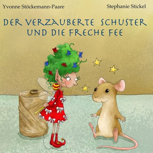 Produktbild: Der verzauberte Schuster und die freche Fee