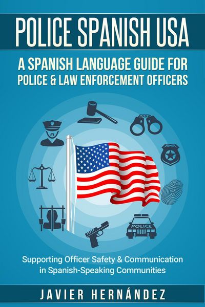 Produktbild: Police Spanish USA: A Spanish Language Guide for Police & Law Enforcement Officers