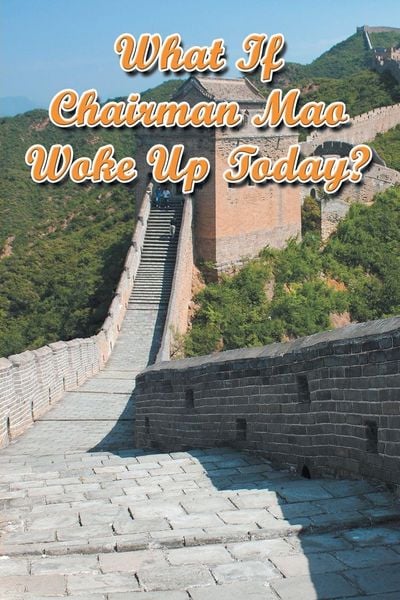 Produktbild: What If Chairman Mao Woke Up Today?