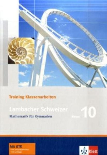 Lambacher Schweizer. 10. Schuljahr. Trainingshefte für Klassenarbeiten