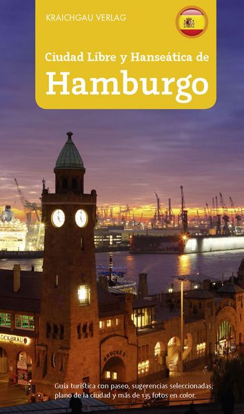 Produktbild: Stadtf&uuml;hrer Hamburg - spanische Ausgabe, Ciudad Libre y Hanse&aacute;tica de Hamburgo