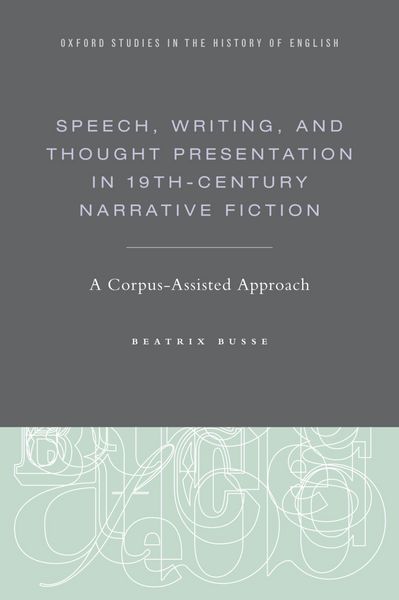 Produktbild: Speech, Writing, and Thought Presentation in 19th-Century Narrative Fiction