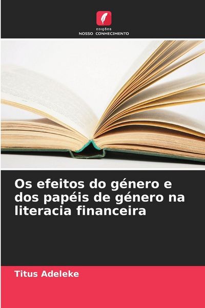 Produktbild: Os efeitos do g&eacute;nero e dos pap&eacute;is de g&eacute;nero na literacia financeira