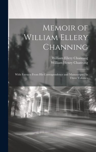 Produktbild: Memoir of William Ellery Channing