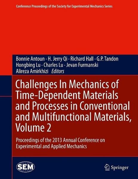 Produktbild: Challenges In Mechanics of Time-Dependent Materials and Processes in Conventional and Multifunctional Materials, Volume 2