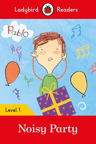 Produktbild: Ladybird Readers Level 1 - Pablo - Noisy Party (ELT Graded Reader)