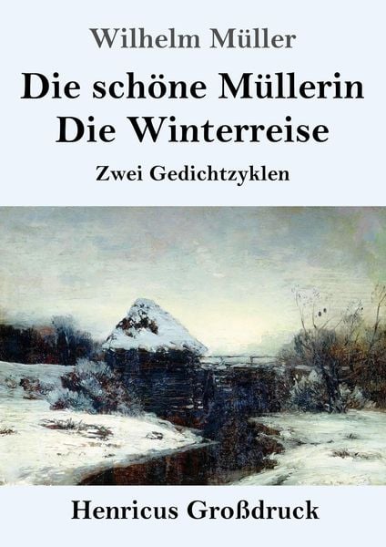 Produktbild: Die sch&ouml;ne M&uuml;llerin / Die Winterreise (Gro&szlig;druck)