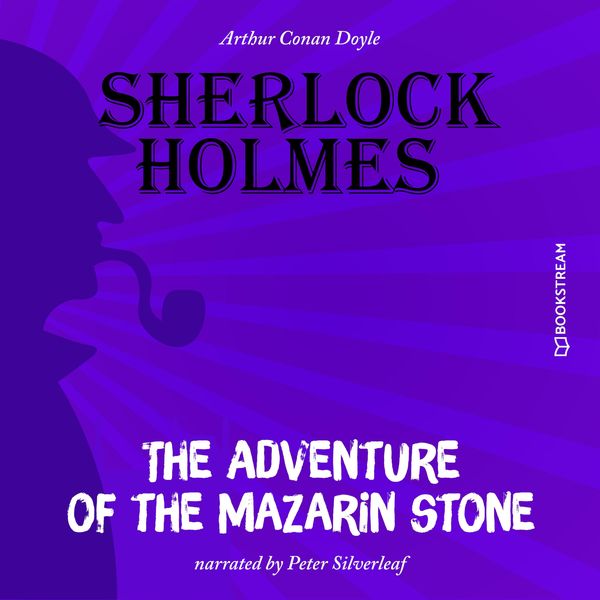 The Adventure of the Mazarin Stone - Arthur Conan Doyle, Audio, 9783991153771