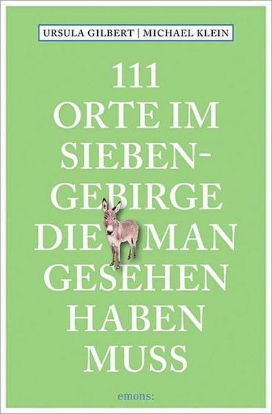 Produktbild: 111 Orte im Siebengebirge, die man gesehen haben muss