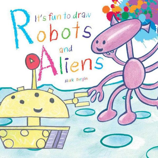 Produktbild: It's Fun to Draw Robots and Aliens