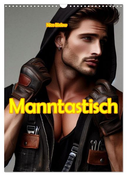 Produktbild: Manntastisch (Wandkalender 2026 DIN A3 hoch), CALVENDO Monatskalender