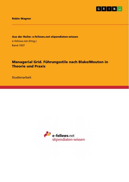 Produktbild: Managerial Grid. F&uuml;hrungsstile nach Blake/Mouton in Theorie und Praxis