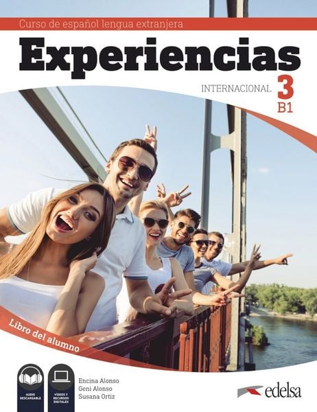 Experiencias Internacional - Curso de Español Lengua Extranjera - B1, Taschenbuch von Encina Alonso , Geni Alonso , Susana Ortiz, Edelsa,
