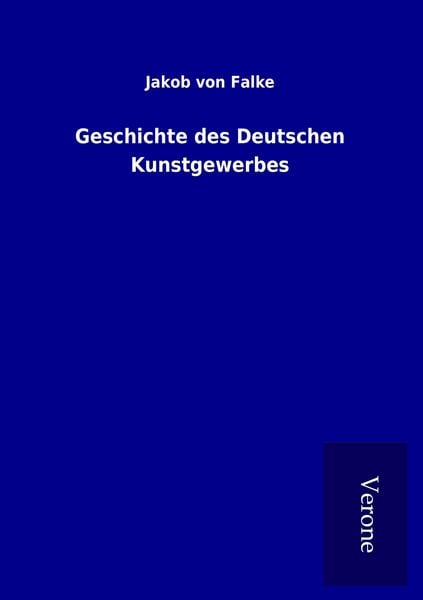 Produktbild: Geschichte des Deutschen Kunstgewerbes