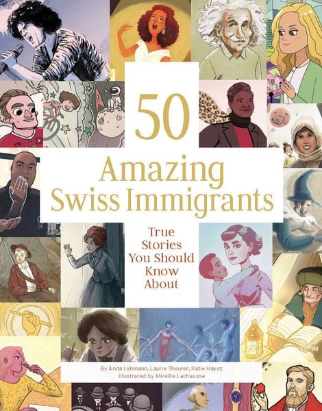 Produktbild: 50 Amazing Swiss Immigrants
