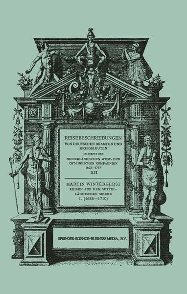 Produktbild: Reisen auf dem Mittell&auml;ndischen Meere, der Nordsee, nach Ceylon und nach Java 1688-1710