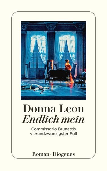 Endlich mein, Taschenbuch von Donna Leon, Diogenes Verlag AG